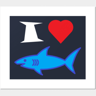 I Love Sharks Posters and Art